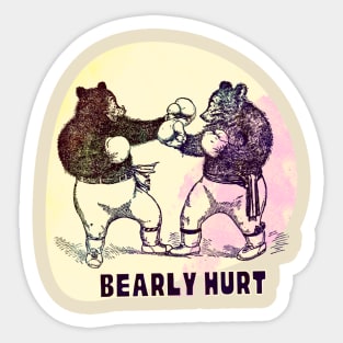 Bearly Hurt Sticker